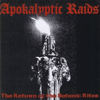Apokalyptic Raids: "The Return Of The Satanic Rites" – 2003