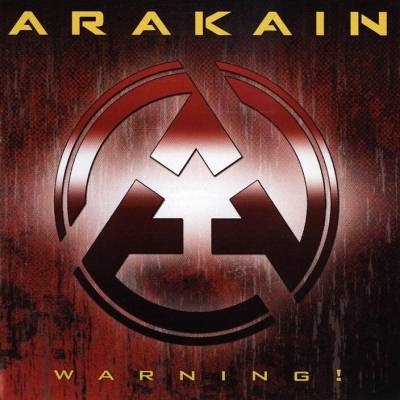 Arakain: "Warning!" – 2005