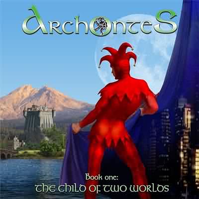 Archontes: "Book One: The Child Of Two Worlds" – 2004