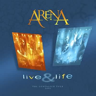 Arena: "Live And Life" – 2004