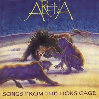 Arena: "Songs From The Lions Cage" – 1995