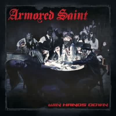 Armored Saint: "Win Hands Down" – 2015