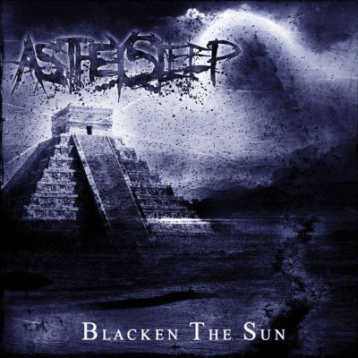 As They Sleep: "Blacken The Sun" – 2008