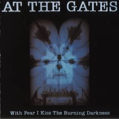 At The Gates: "With Fear I Kiss The Burning Darkness" – 1993