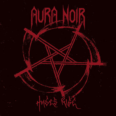 Aura Noir: "Hades Rise" – 2008