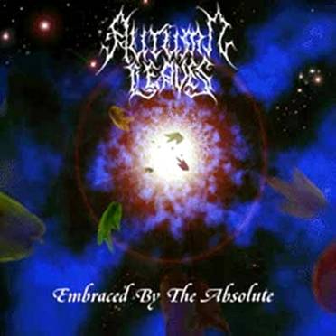 Autumn Leaves: "Embraced By The Absolute" – 1997
