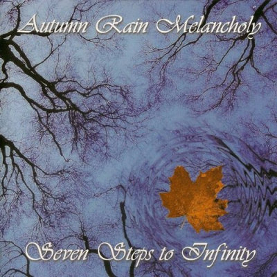 Autumn Rain Melancholy: "Seven Steps To Infinity" – 2004