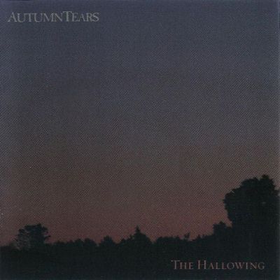Autumn Tears: "The Hallowing" – 2007