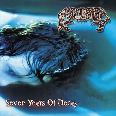 Avulsed: "Seven Years Of Decay" – 2000