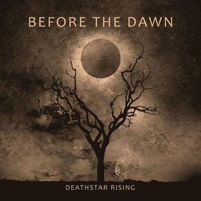 Before The Dawn: "Deathstar Rising" – 2011