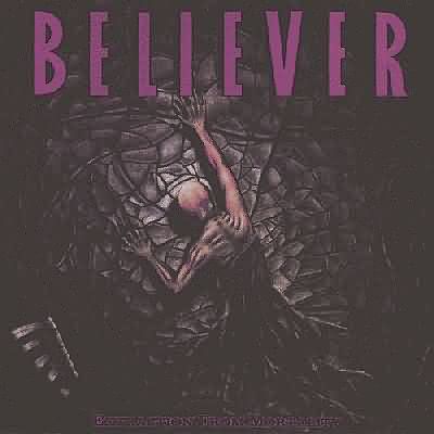 Believer: "Extraction From Mortality" – 1989