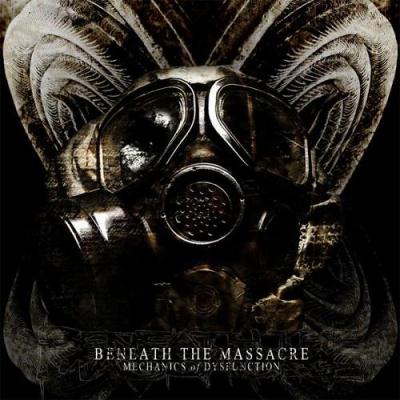 Beneath The Massacre: "Mechanics Of Dysfunction" – 2007
