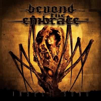 Beyond The Embrace: "Insect Song" – 2004