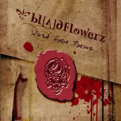 bl[A]dflowerz: "Dark Love Poems" – 2006