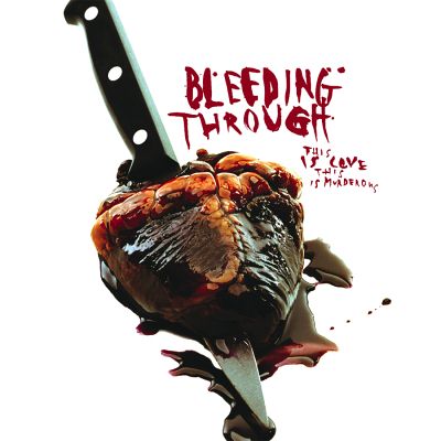 Bleeding Through: "This Is Love, This Is Murderous" – 2003