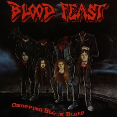 Blood Feast: "Chopping Block Blues" – 1990