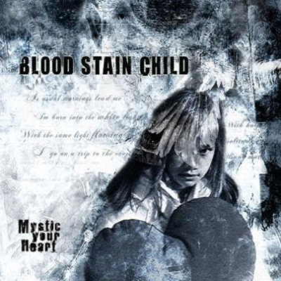 Blood Stain Child: "Mystic Your Heart" – 2003