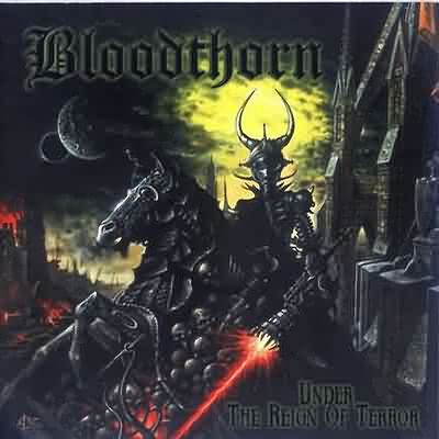 Bloodthorn: "Under The Reign Of Terror" – 2001