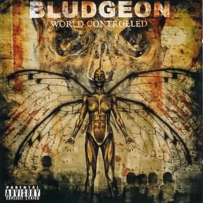Bludgeon: "World Controlled" – 2006