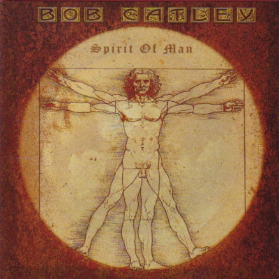 Bob Catley: "Spirit Of Man" – 2006