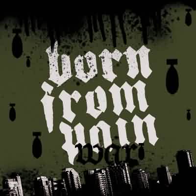 Born From Pain: "War" – 2006