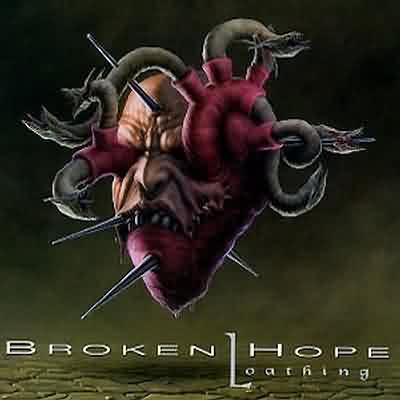 Broken Hope: "Loathing" – 1997