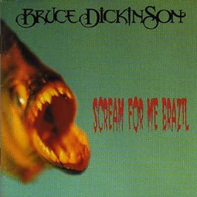 Bruce Dickinson: "Scream For Me Brazil" – 1999