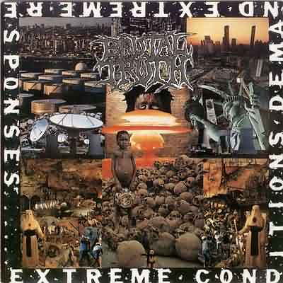Brutal Truth: "Extreme Conditions Demand Extreme Responses" – 1992