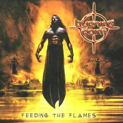Burning Point: "Feeding The Flames" – 2003