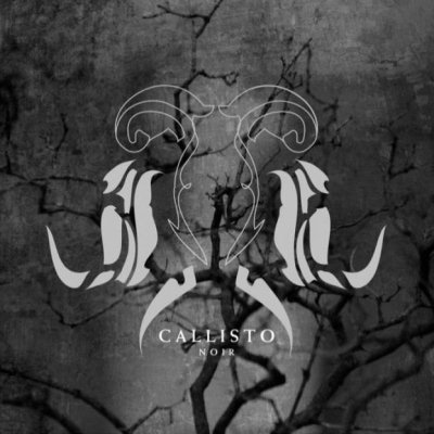 Callisto: "Noir" – 2006