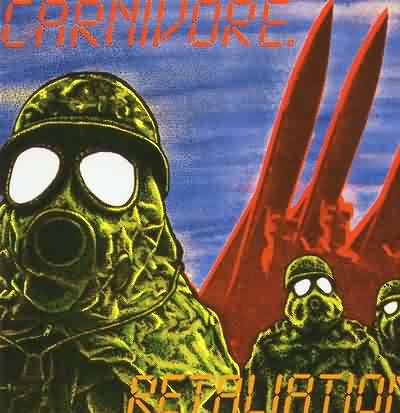 Carnivore: "Retaliation" – 1987