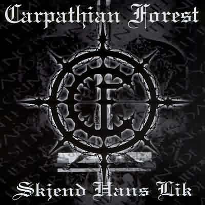 Carpathian Forest: "Skjend Hans Lik" – 2004
