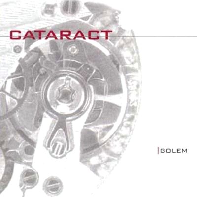 Cataract: "Golem" – 2000