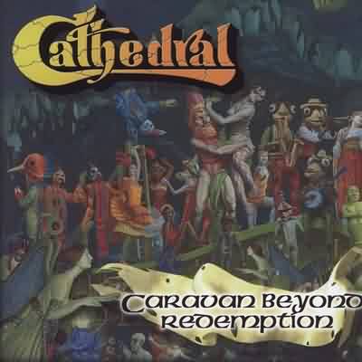 Cathedral: "Caravan Beyond Redemption" – 1999