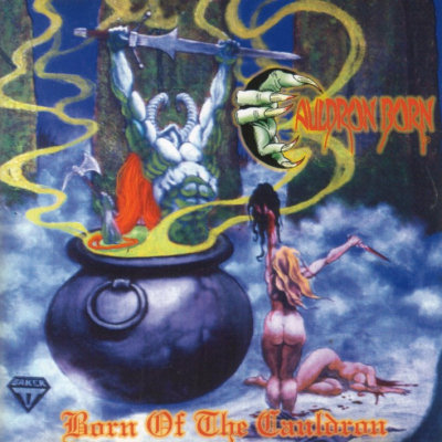 Cauldron Born: "Born Of The Cauldron" – 1997