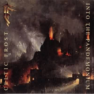 Celtic Frost: "Into The Pandemonium" – 1987