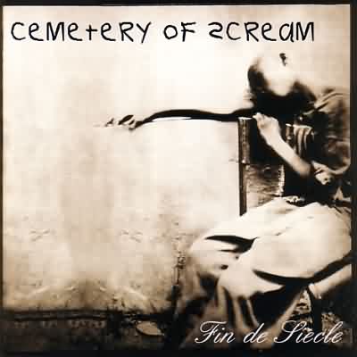 Cemetery Of Scream: "Fin De Siecle" – 1999
