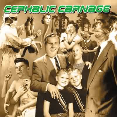 Cephalic Carnage: "Exploiting Dysfunction" – 2000