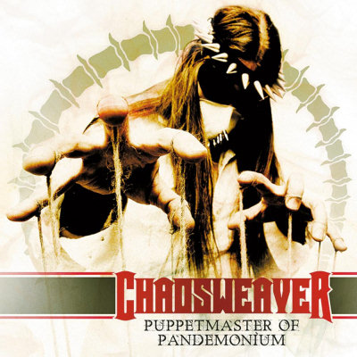 Chaosweaver: "Puppetmaster Of Pandemonium" – 2008