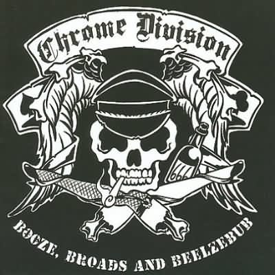 Chrome Division: "Booze, Broads And Beelzebub" – 2008