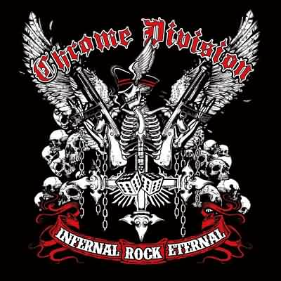Chrome Division: "Infernal Rock Eternal" – 2014
