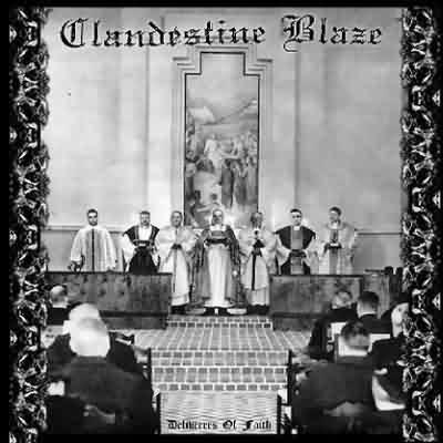 Clandestine Blaze: "Deliverers Of Faith" – 2004