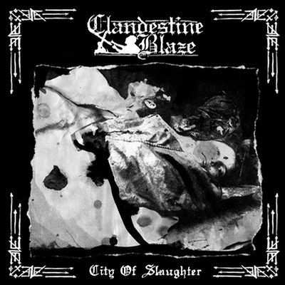 Clandestine Blaze: "City Of Slaughter" – 2017