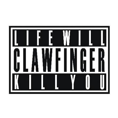 Clawfinger: "Life Will Kill You" – 2007