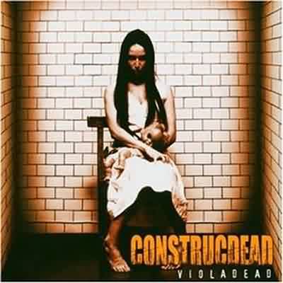 Construcdead: "Violadead" – 2004