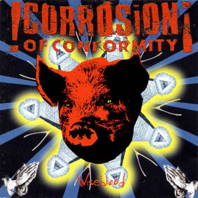 Corrosion Of Conformity: "Wiseblood" – 1996