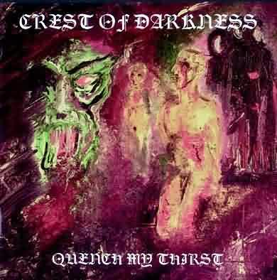Crest Of Darkness: "Quench My Thirst" – 1996