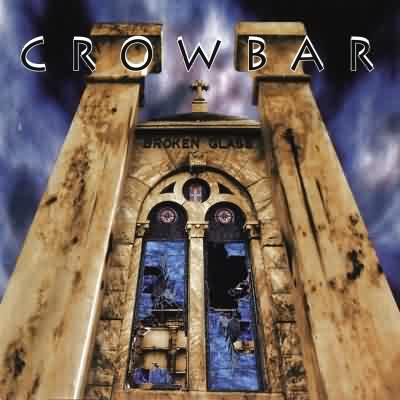 Crowbar: "Broken Glass" – 1996