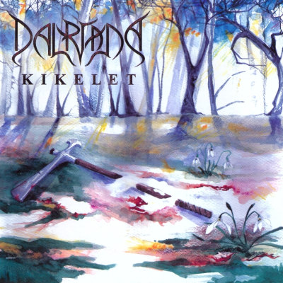 Dalriada: "Kikelet" – 2007