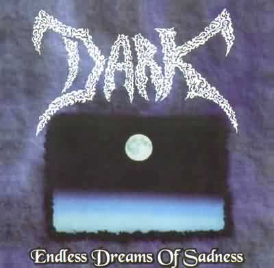 Dark: "Endless Dreams Of Sadness" – 1996